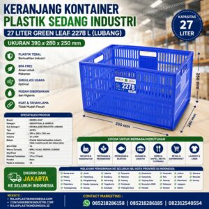 KERANJANG KONTAINER PLASTIK SEDANG INDUSTRI 27 LITER GREEN LEAF 2278 L (LUBANG), UKURAN 390 × 280 × 250 mm: Solusi Penyimpanan Serbaguna yang Kokoh, Higienis, dan Tahan Lama