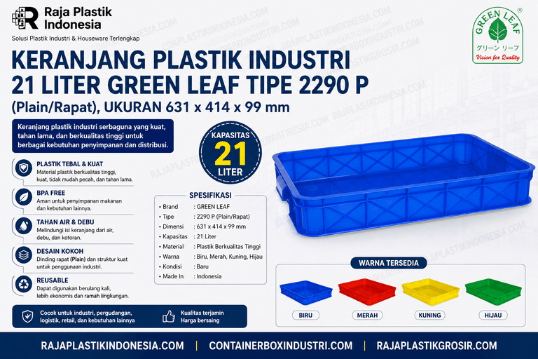 KERANJANG PLASTIK INDUSTRI 21 LITER GREEN LEAF TIPE 2290 P, UKURAN 631 x 414 x 99 mm: Solusi Wadah Penyimpanan Industrial Berkualitas Tinggi untuk Gudang, Pabrik, Logistik, Retail & Industri Modern