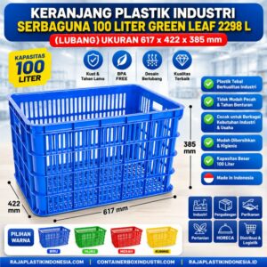 KERANJANG PLASTIK INDUSTRI SERBAGUNA 100 LITER GREEN LEAF 2298 L (LUBANG) UKURAN 617 x 422 x 385 mm: Solusi Penyimpanan dan Distribusi Barang yang Kuat, Higienis, dan Multifungsi