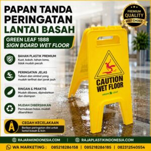 PAPAN TANDA PERINGATAN LANTAI BASAH GREEN LEAF 1888 SIGN BOARD WET FLOOR: SOLUSI KESELAMATAN KERJA