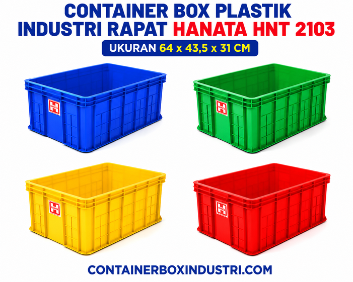 CONTAINER BOX PLASTIK INDUSTRI RAPAT HANATA HNT 2103 UKURAN 64x43,5x31 CM: Solusi Penyimpanan Industri yang Kuat, Higienis, dan Kapasitas Besar