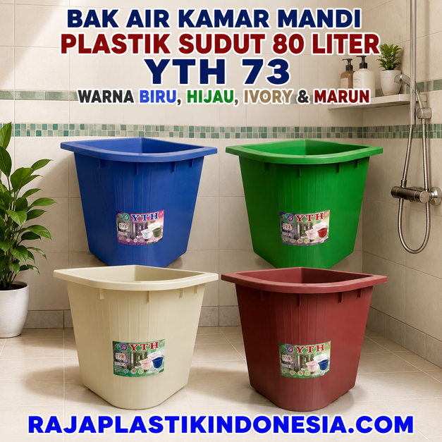 BAK AIR KAMAR MANDI PLASTIK SUDUT 80 LITER YTH 73 WARNA BIRU, HIJAU, IVORY & MARUN | RAJA PLASTIK INDONESIA