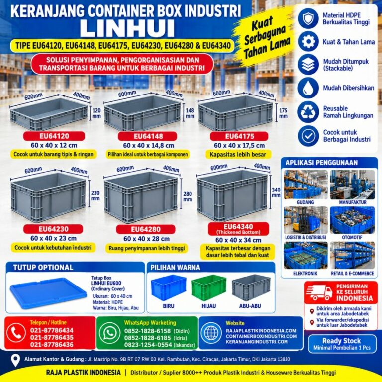 KERANJANG CONTAINER BOX INDUSTRI LINHUI TIPE EU64120, EU64148, EU64175, EU64230, EU64280 & EU64340